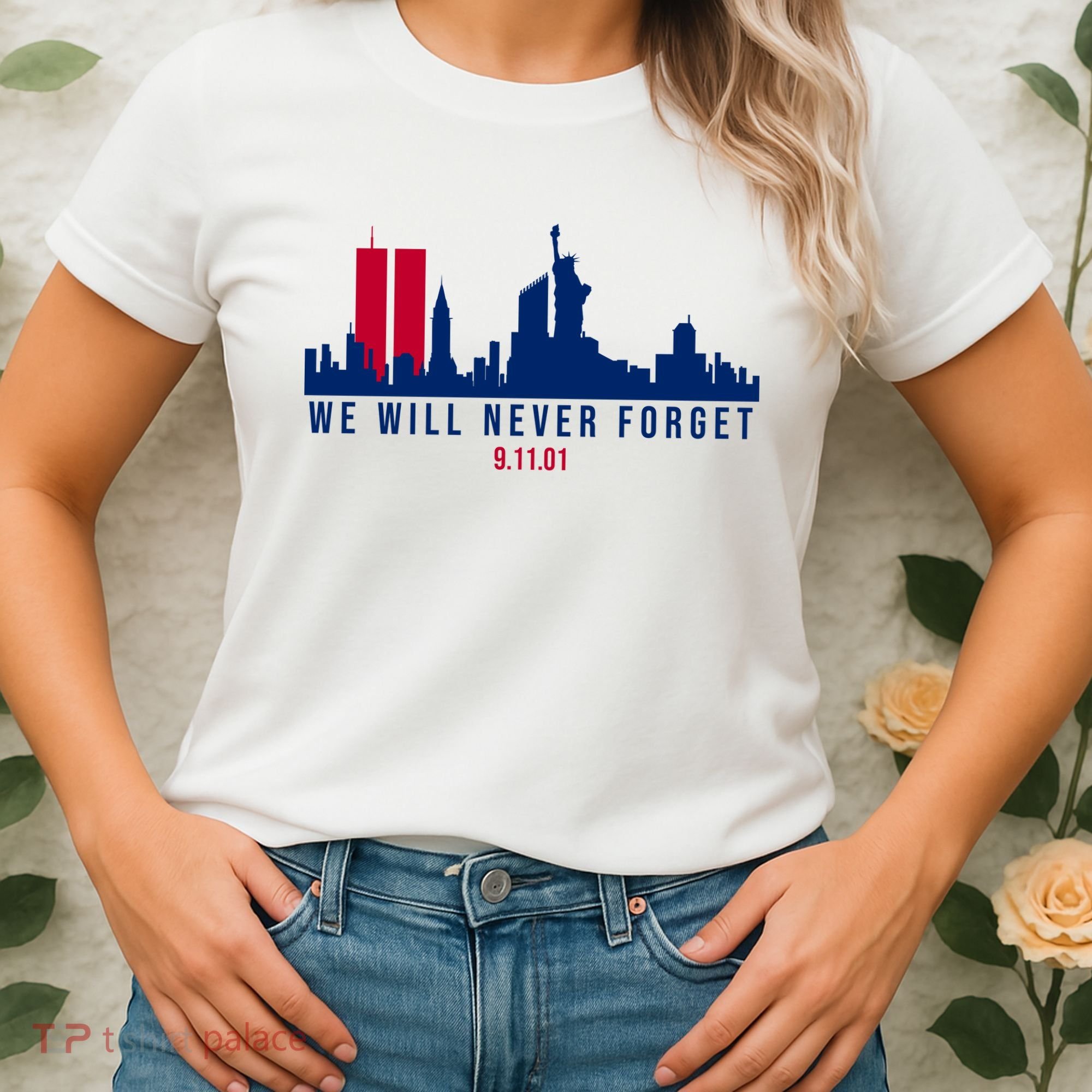 We Will Never Forget 09.11.01 September 11th 2001 Women's T-Shirt
