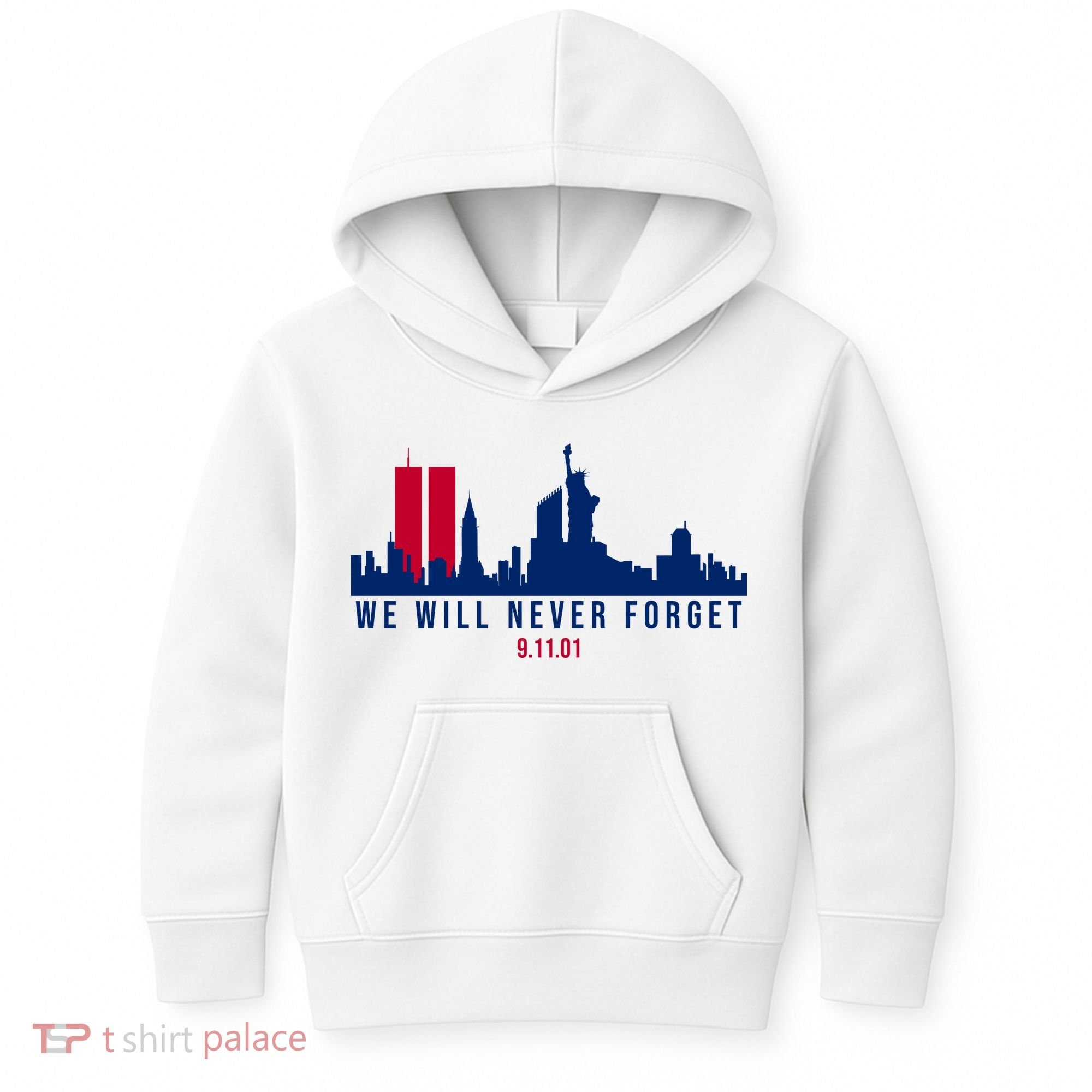 We Will Never Forget 09.11.01 September 11th 2001 Kids Hoodie