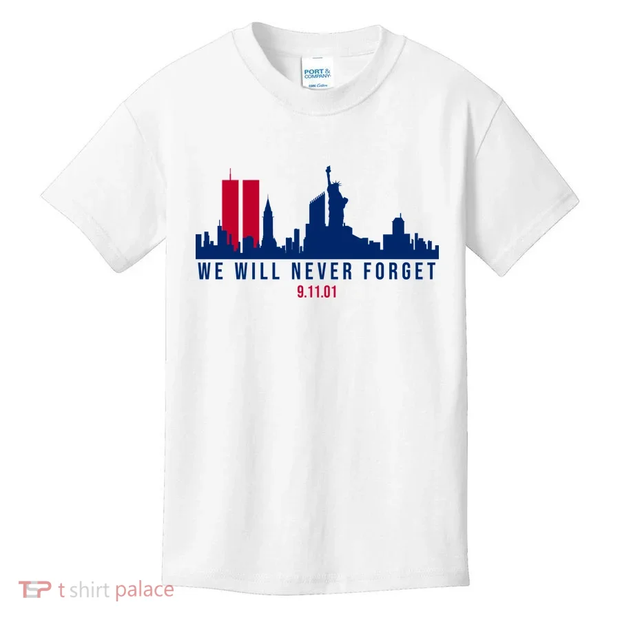 We Will Never Forget 09.11.01 September 11th 2001 Kids T-Shirt