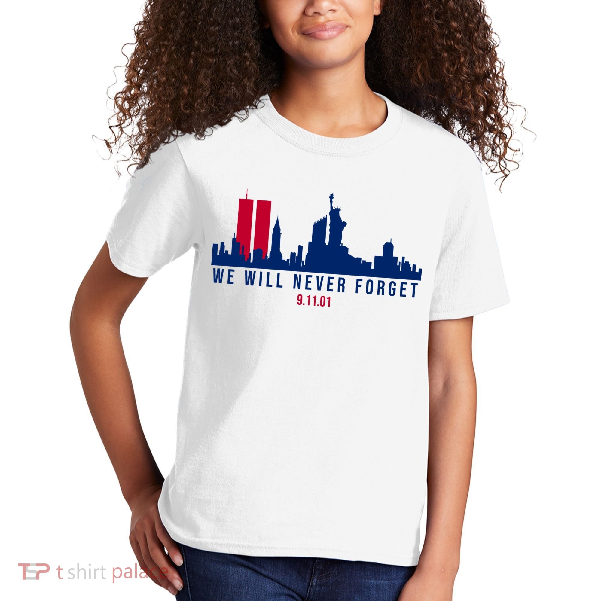 We Will Never Forget 09.11.01 September 11th 2001 Kids T-Shirt