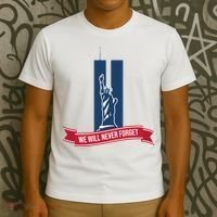 We Will Never Forget 09.11.01 Statue Of Liberty T-Shirt thumb 3