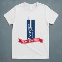 We Will Never Forget 09.11.01 Statue Of Liberty T-Shirt thumb 5
