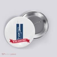 We Will Never Forget 09.11.01 Statue Of Liberty Button thumb 0