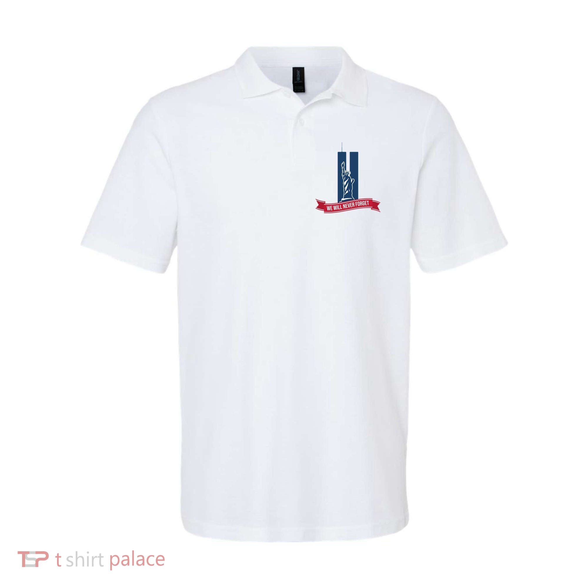 We Will Never Forget 09.11.01 Statue Of Liberty Polo
