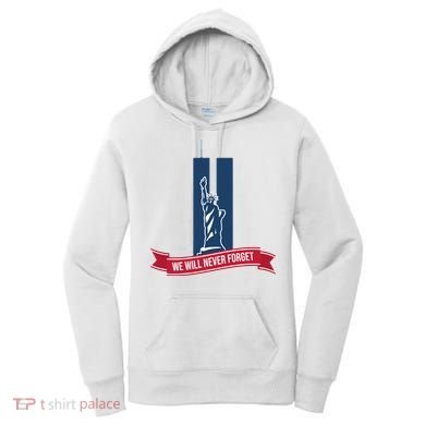 We Will Never Forget 09.11.01 Statue Of Liberty Women's Hoodie
