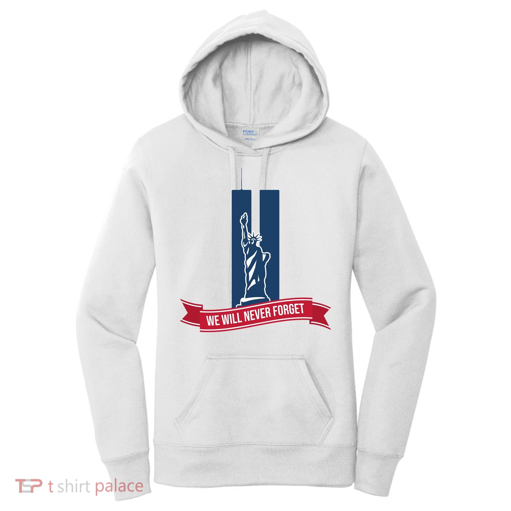 We Will Never Forget 09.11.01 Statue Of Liberty Women's Hoodie