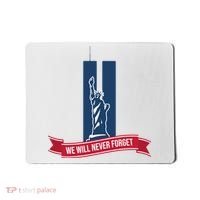 We Will Never Forget 09.11.01 Statue Of Liberty Mousepad thumb 0