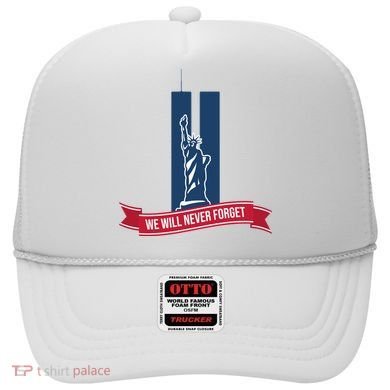 We Will Never Forget 09.11.01 Statue Of Liberty Hat