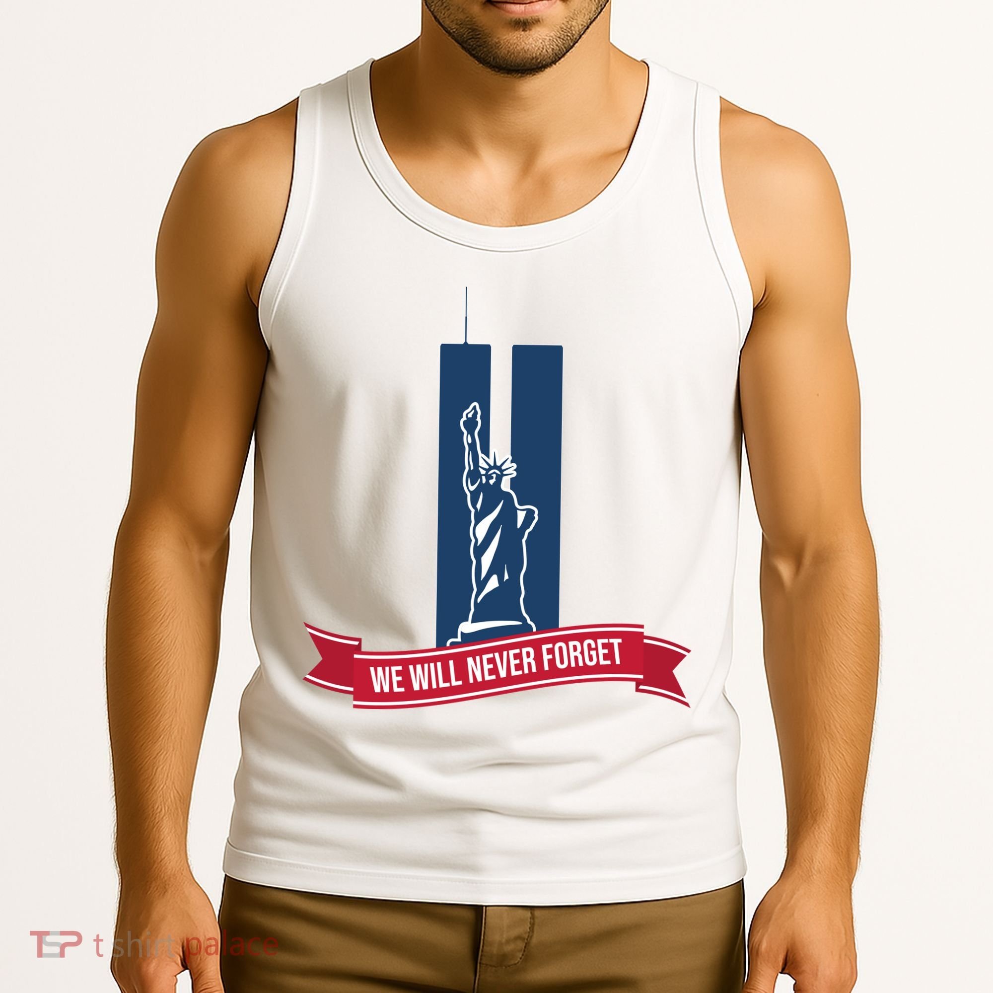 We Will Never Forget 09.11.01 Statue Of Liberty Tank Top