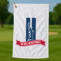 We Will Never Forget 09.11.01 Statue Of Liberty Golf Towel thumb 1