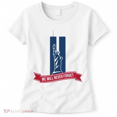 We Will Never Forget 09.11.01 Statue Of Liberty Women's T-Shirt