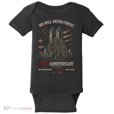 We Will Never Forget September 11 25th Anniversary Tribute Baby Bodysuit