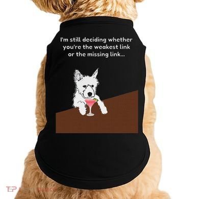 Westie “Weakest Or Missing Link” Insult Graphic Doggie Tank