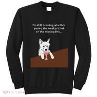 Westie “Weakest Or Missing Link” Insult Graphic Sweatshirt thumb 0