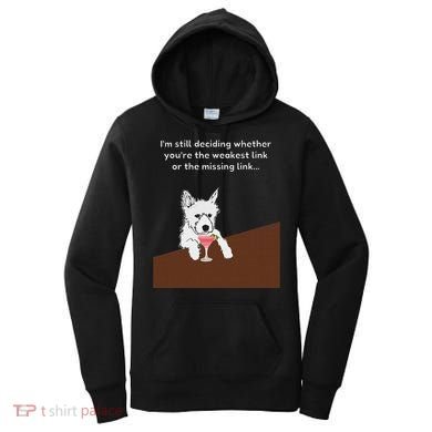 Westie “Weakest Or Missing Link” Insult Graphic Women's Hoodie