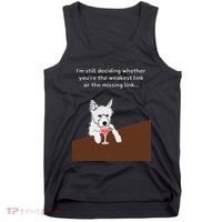 Westie “Weakest Or Missing Link” Insult Graphic Tank Top thumb 0