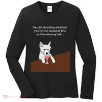 Westie “Weakest Or Missing Link” Insult Graphic Women's Long Sleeve Shirt thumb 0