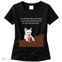 Westie “Weakest Or Missing Link” Insult Graphic Women's T-Shirt thumb 0