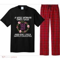 Wise Woman Once Said Fuck This Shit Lived Happily Ever After Pajama Set thumb 0