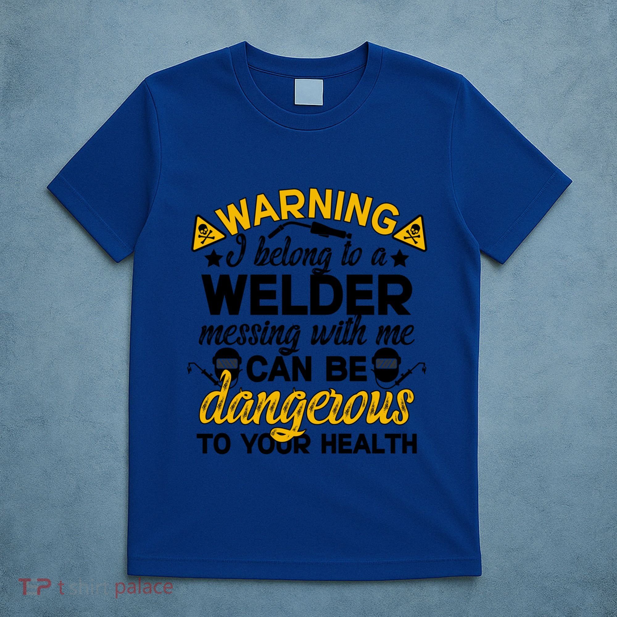 Welder Wife Of A Welder Funny WelderS Wife Great Gift T-Shirt