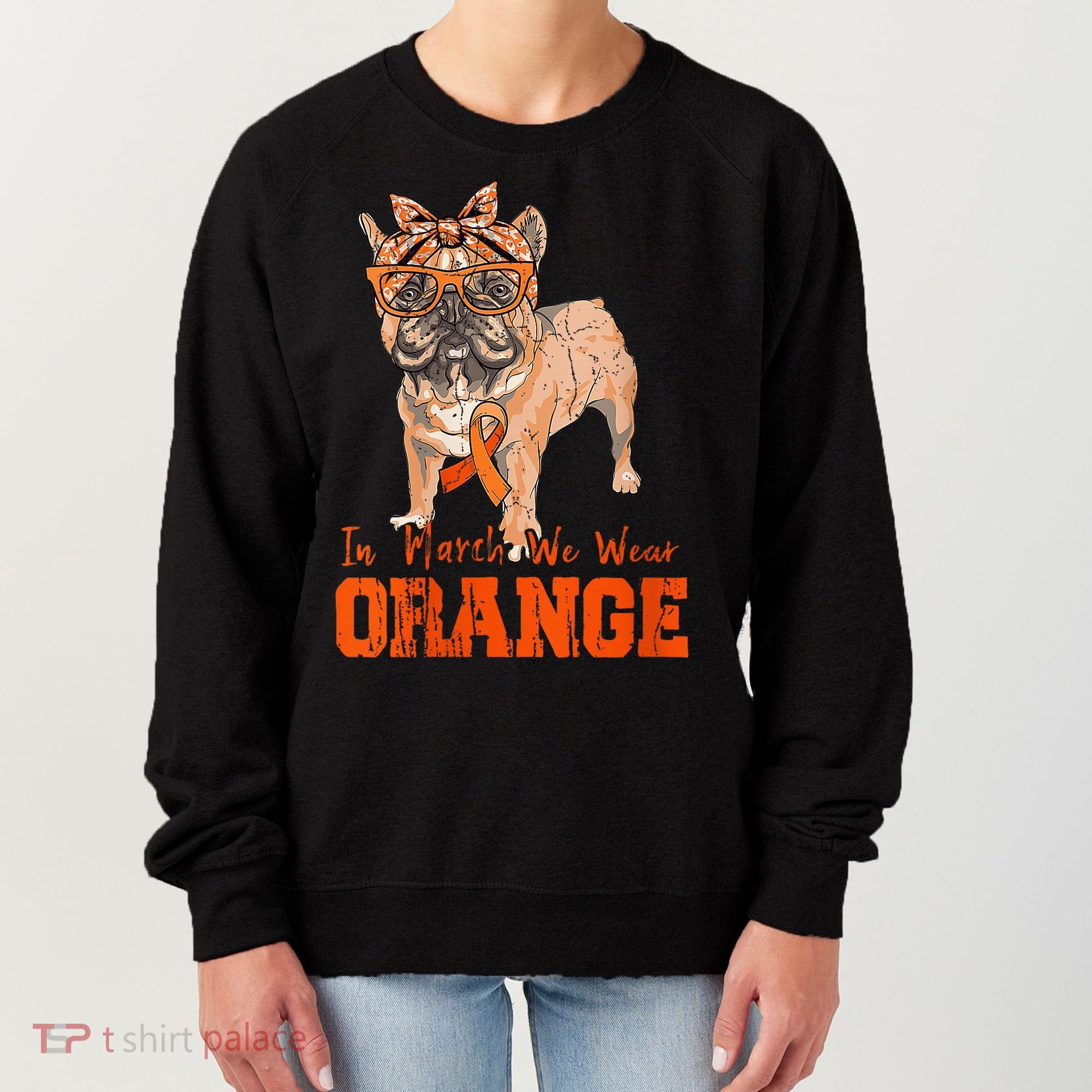 We Wear Orange Frenchie Dog Multiple Sclerosis Awareness Women's Sweatshirt