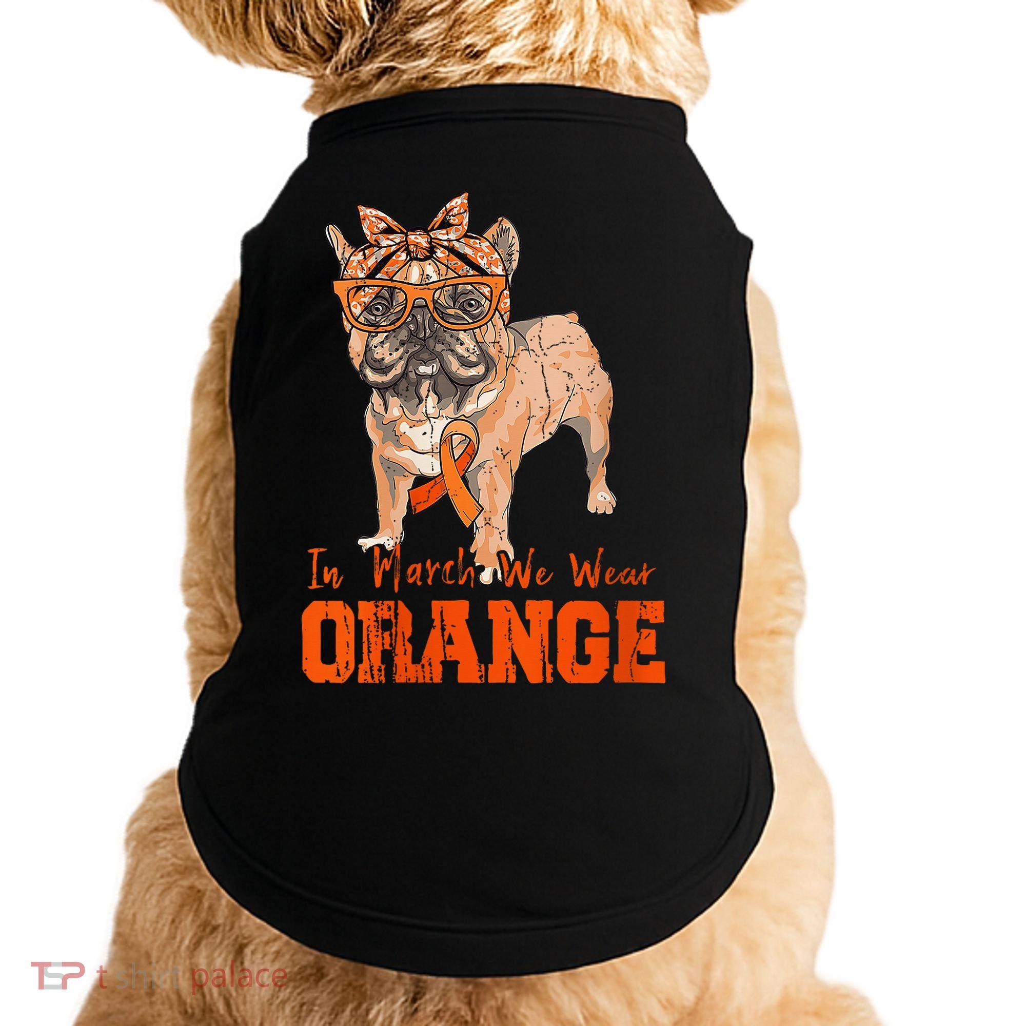 We Wear Orange Frenchie Dog Multiple Sclerosis Awareness Doggie Tank