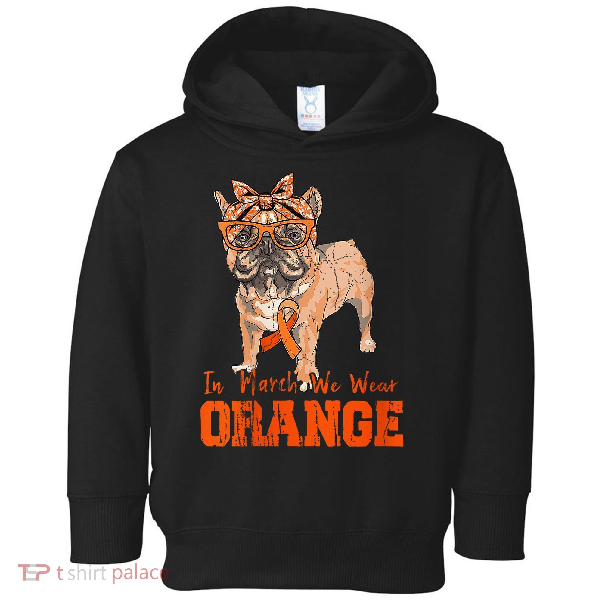 We Wear Orange Frenchie Dog Multiple Sclerosis Awareness Toddler Hoodie
