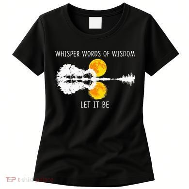 Whisper Words Of Wisdom LetIt Be Guitar Lake Shadow Women's T-Shirt