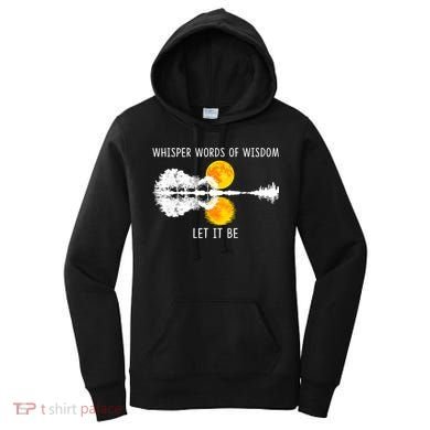 Whisper Words Of Wisdom Let It Be Guitar Lake Shadow Women's Hoodie