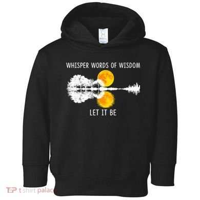 Whisper Words Of Wisdom Let It Be Guitar Lake Shadow Toddler Hoodie
