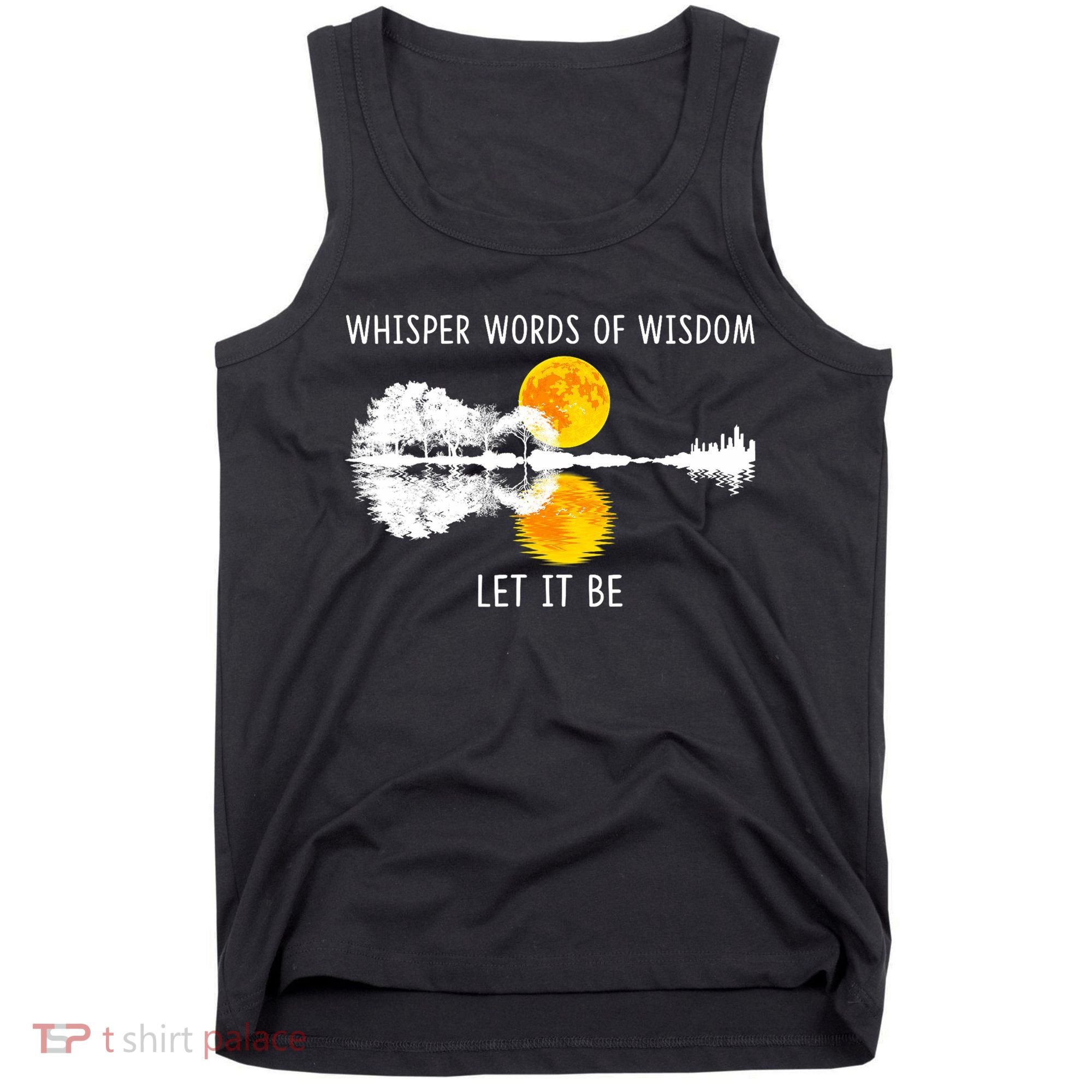 Whisper Words Of Wisdom Let It Be Guitar Lake Shadow Tank Top