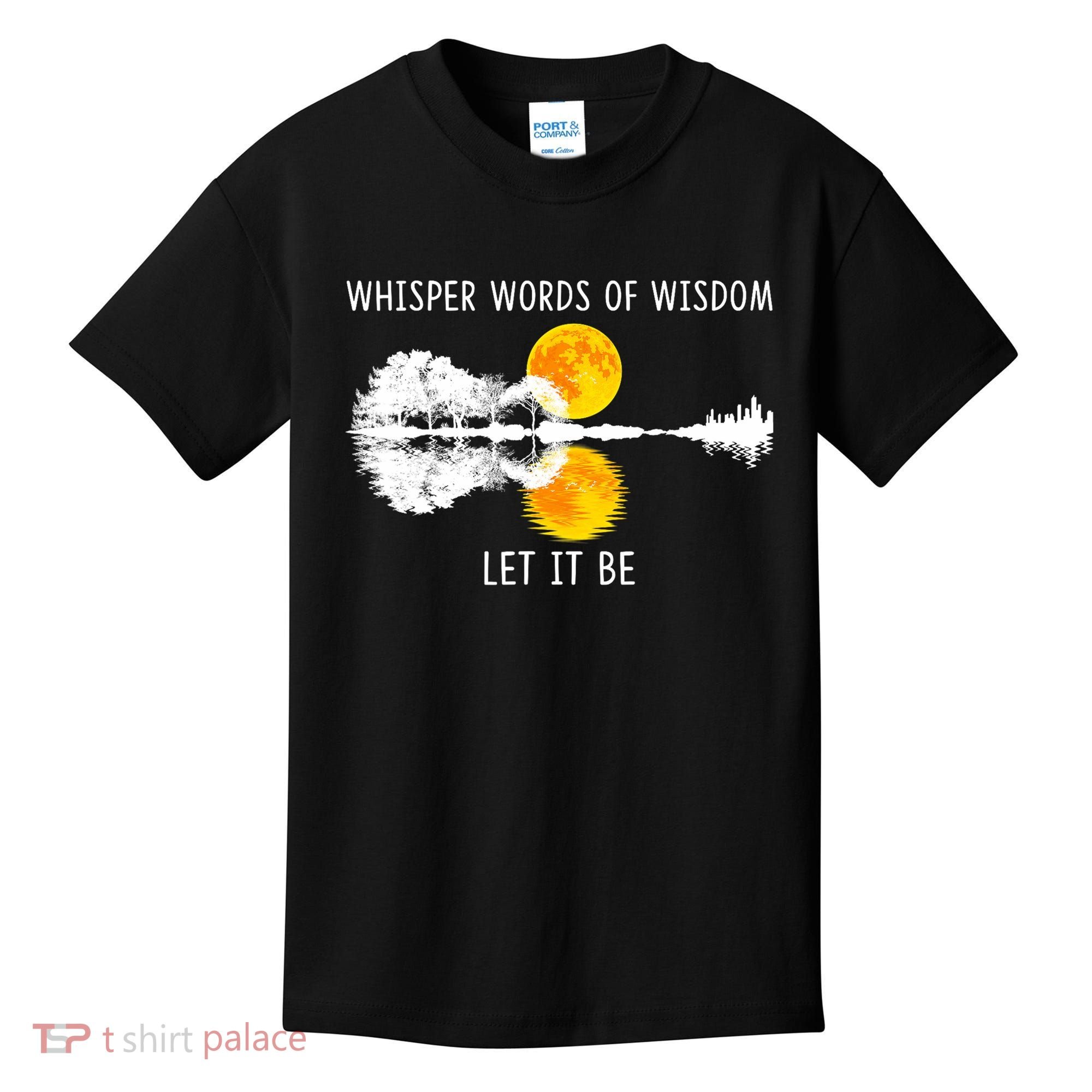 Whisper Words Of Wisdom Let It Be Guitar Lake Shadow Kids T-Shirt