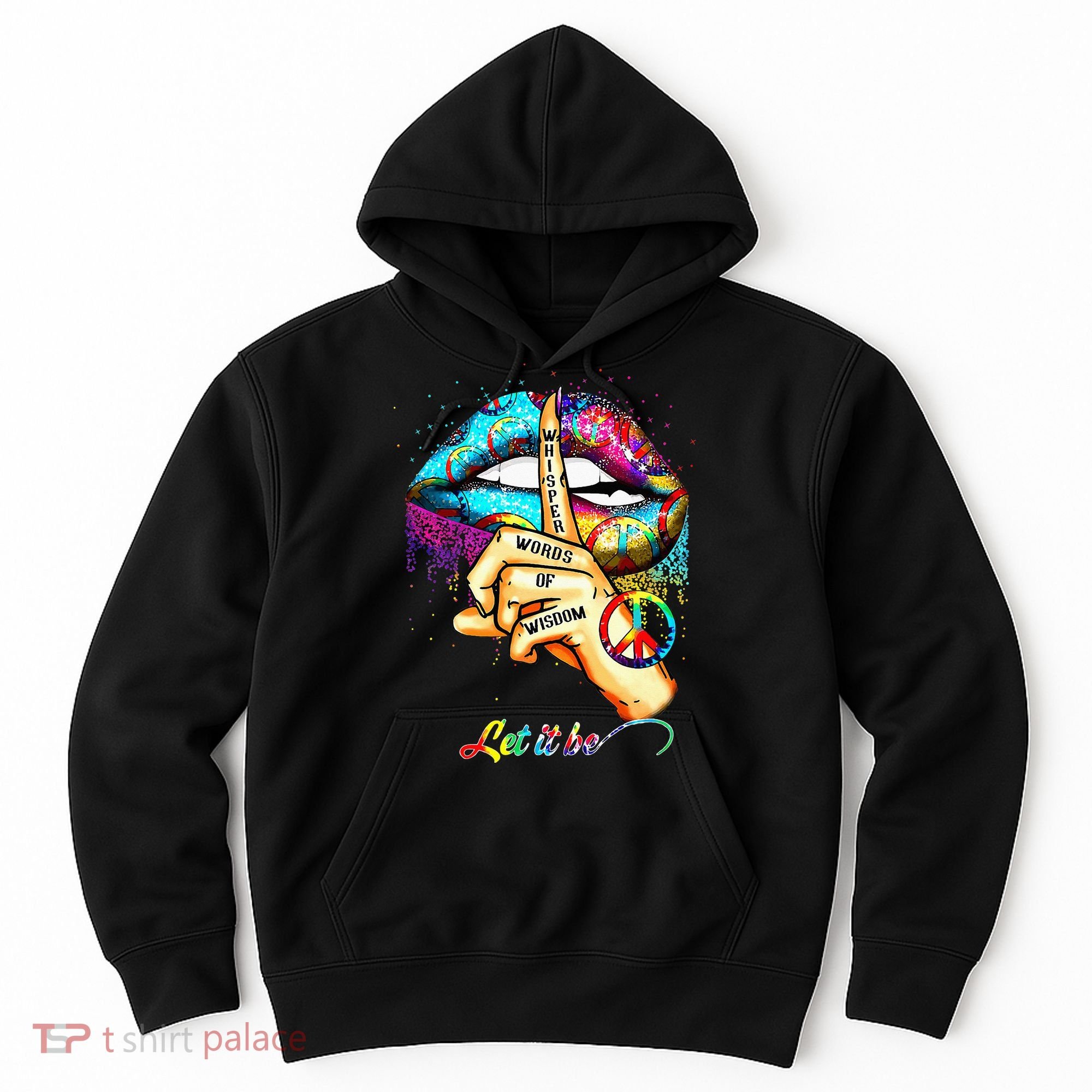 Whisper words of wisdom let peace let funny quotes Hoodie