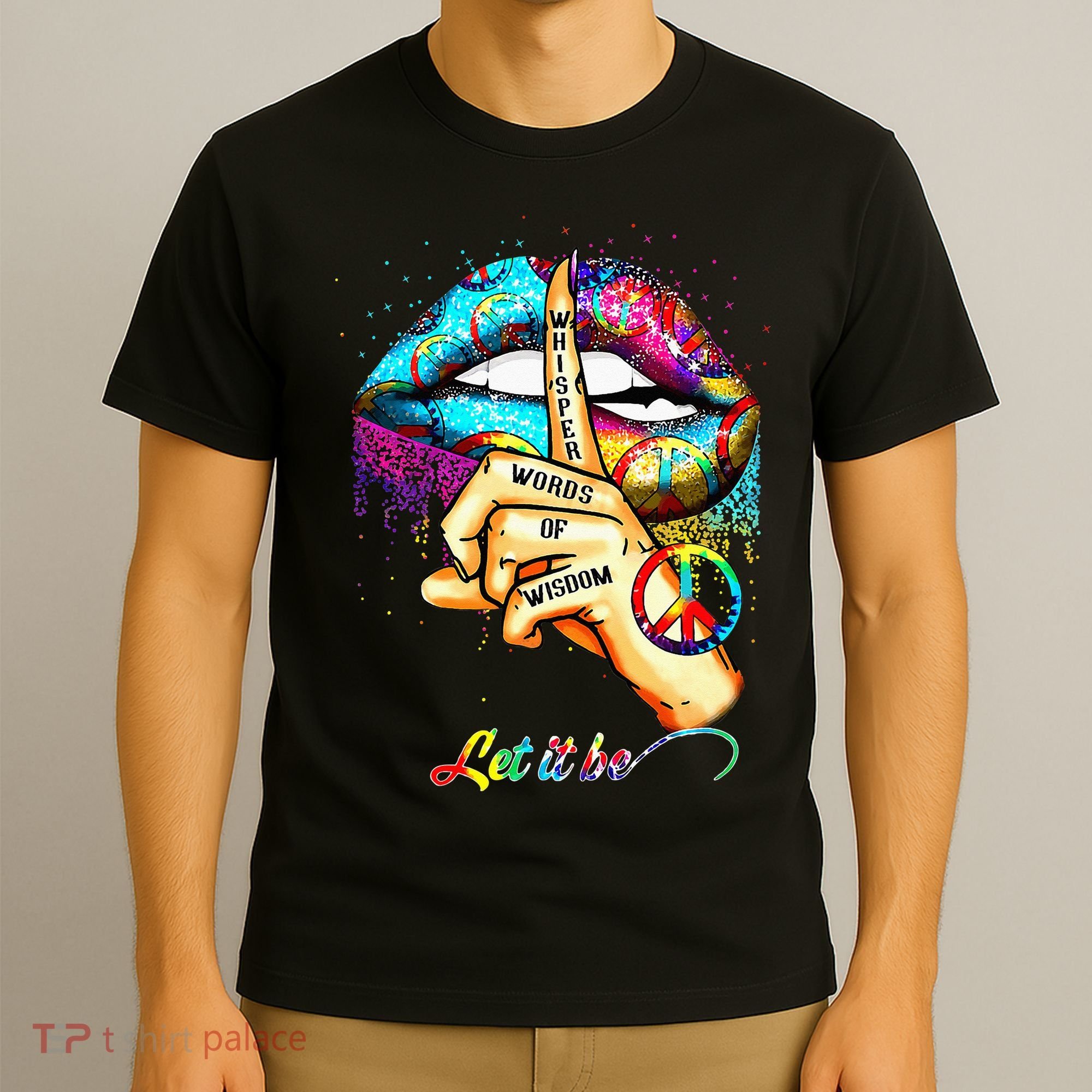 Whisper words of wisdom let peace let funny quotes T-Shirt