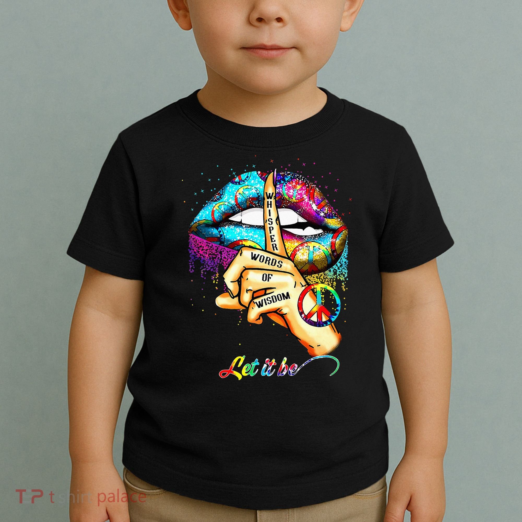 Whisper words of wisdom let peace let funny quotes Toddler T-Shirt