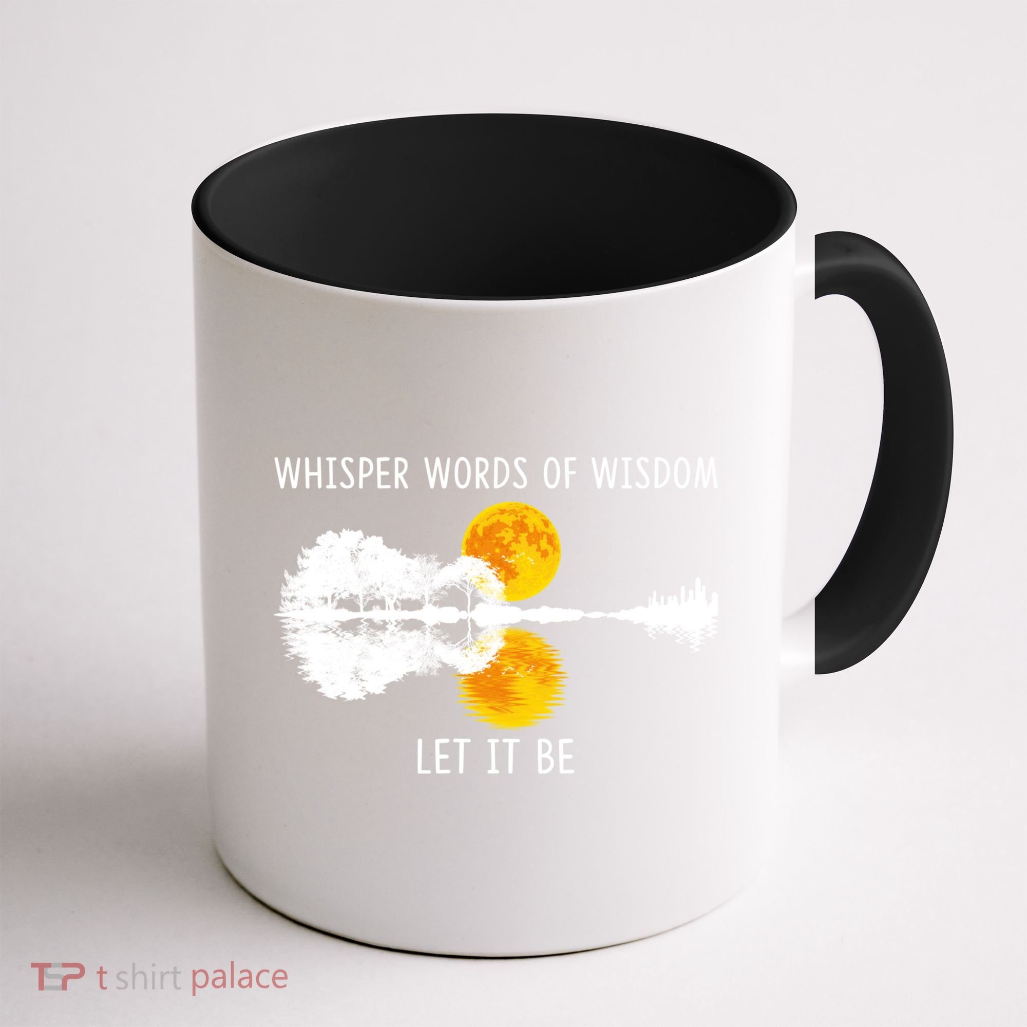 Whisper Words Of Wisdom Letit Be Gift Guitar Lake Shadow Meaningful Gift Coffee Mug