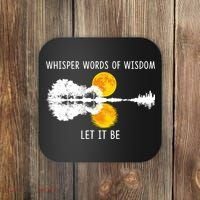 Whisper Words Of Wisdom Letit Be Gift Guitar Lake Shadow Meaningful Gift Coaster thumb 0