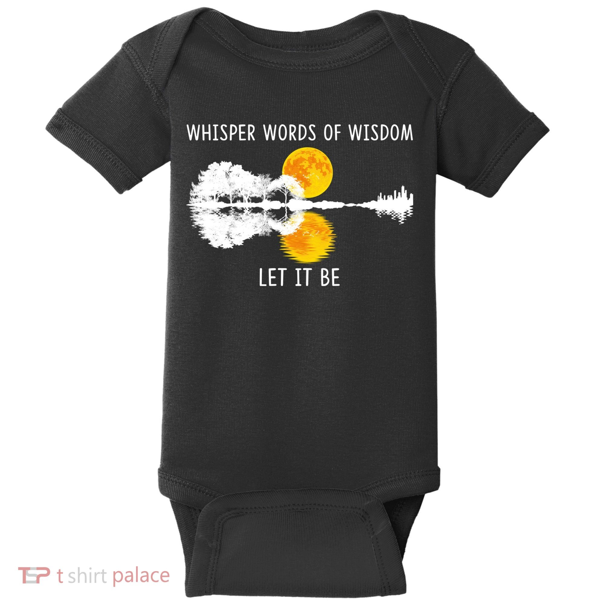 Whisper Words Of Wisdom Letit Be Gift Guitar Lake Shadow Meaningful Gift Baby Bodysuit