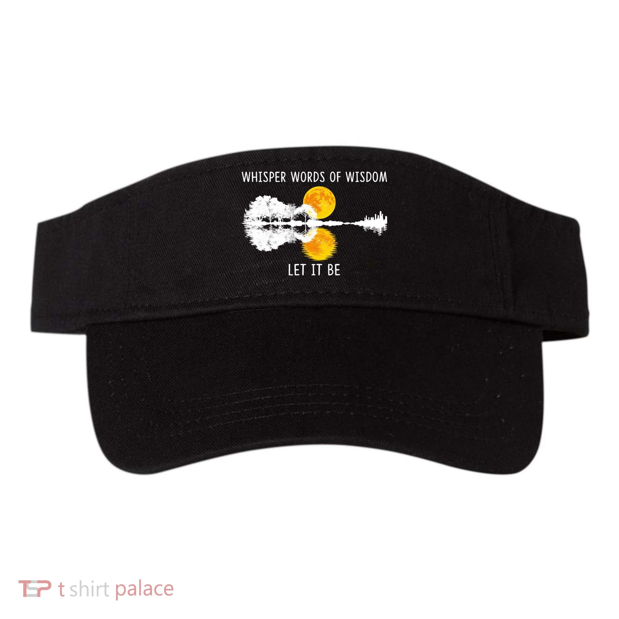 Whisper Words Of Wisdom Letit Be Gift Guitar Lake Shadow Meaningful Gift Visor