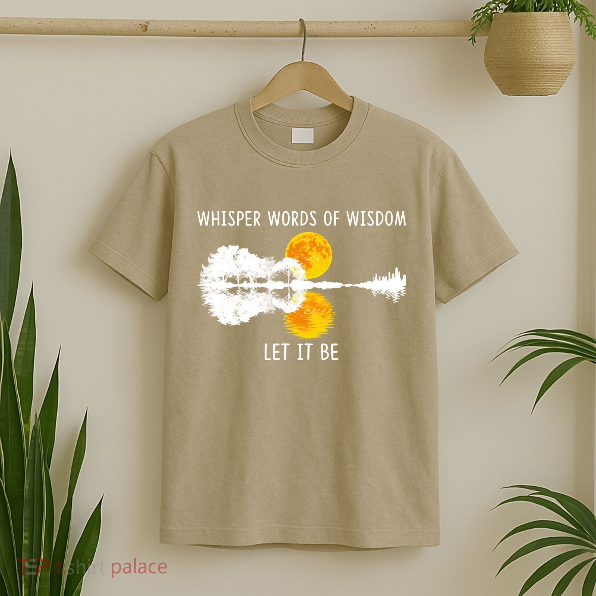 Whisper Words Of Wisdom Letit Be Gift Guitar Lake Shadow Meaningful Gift T-Shirt
