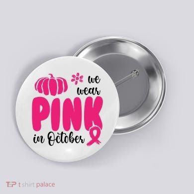We Wear Pink In October Pumpkin Ribbon Button