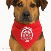 We Wear Red For Red Ribbon Week Rainbow USA-Made Doggie Bandana thumb 1