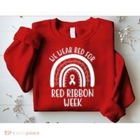 We Wear Red For Red Ribbon Week Rainbow Sweatshirt thumb 2