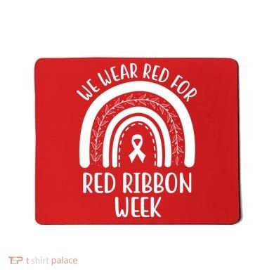 We Wear Red For Red Ribbon Week Rainbow Mousepad