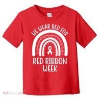 We Wear Red For Red Ribbon Week Rainbow Toddler T-Shirt thumb 0