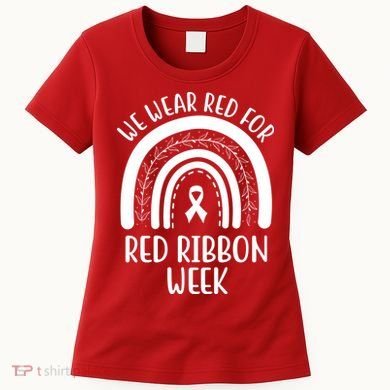 We Wear Red For Red Ribbon Week Rainbow Women's T-Shirt
