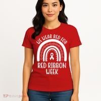 We Wear Red For Red Ribbon Week Rainbow Women's T-Shirt thumb 4