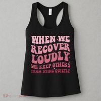 When We Recover Loudly We Keep Other From Dying Quietly Women's Tank Top thumb 3