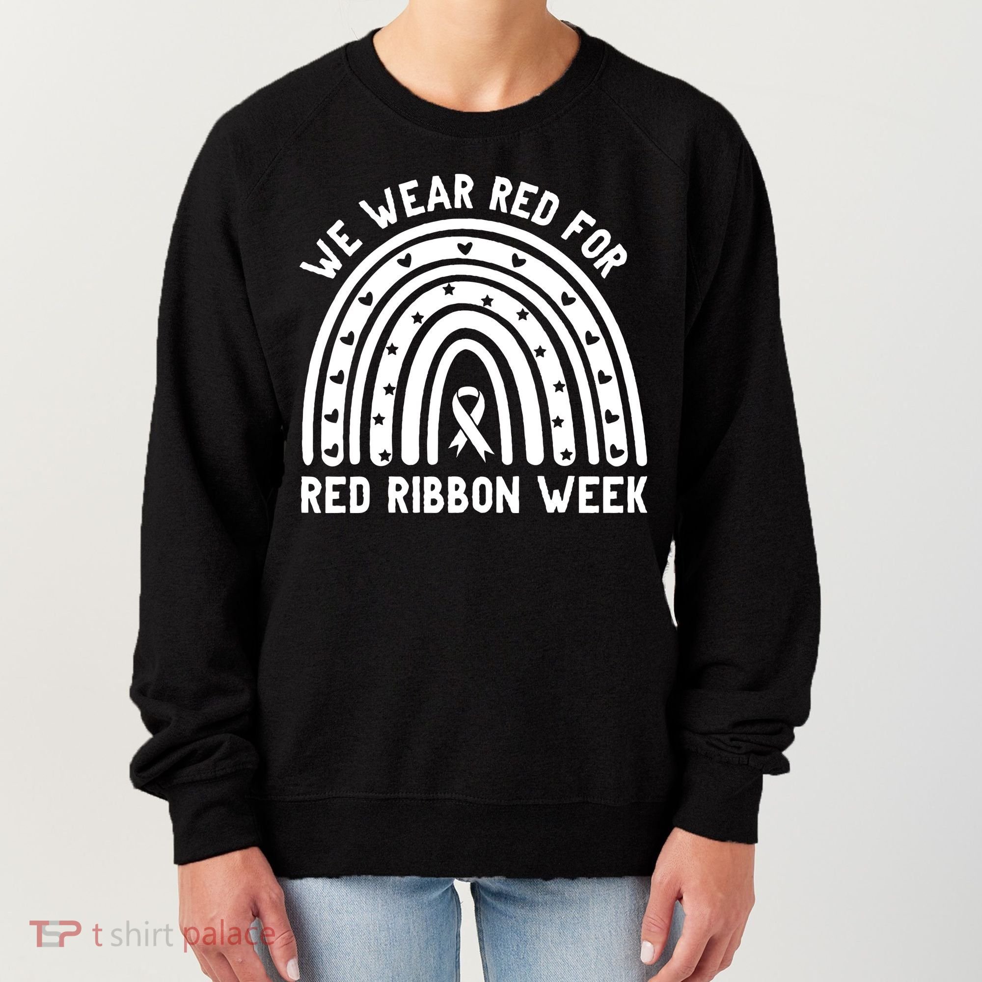 We Wear Red For Red Ribbon Week Awareness Rainbow Women's Sweatshirt