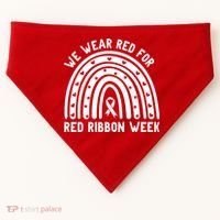 We Wear Red For Red Ribbon Week Awareness Rainbow USA-Made Doggie Bandana thumb 0